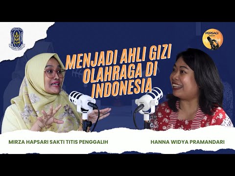 Seperti Apa Menjadi Ahli Gizi Olahraga di Indonesia? | PERSAGI Provinsi Sulawesi Utara PODCAST Eps. 12