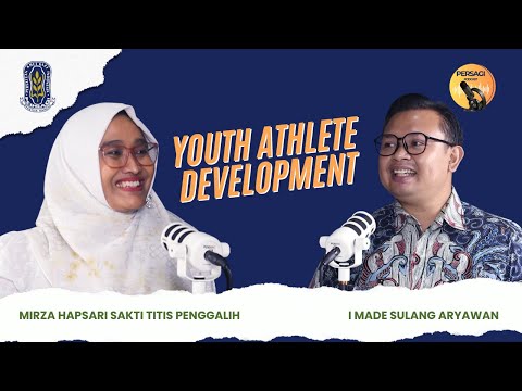 Youth Athlete Development | PERSAGI Provinsi Sulawesi Utara PODCAST Eps. 13